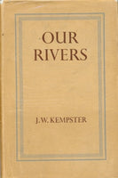 Our Rivers by J W Kempster [used-very good] - The Real Book Shop 