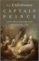 The Unfortunate Captain Peirce and the Wreck of the Halsewell, East Indiaman, 1786 SIGNED - The Real Book Shop 