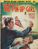 The Clue of the Pin-Up Girl by WaltEr Tyrer [Sexton Blake Library # 351] VERY RARE