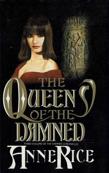 The Queen of the Damned [Third Volume of The Vampire Chronicles] by Anne Rice FIRST EDITION