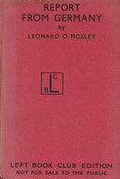 Report from Germany by Leonard O. Mosley