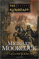 Hawkmoon: The Runestaff [Book 4 of 4 in The Hawkmoon series] by Michael Moorcock