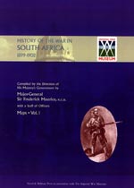 OFFICIAL HISTORY OF THE WAR IN SOUTH AFRICA 1899-1902 compiled by the Direction of His Majesty’s Government. VOL 1 ONLY - MAPS by Major-General Sir Frederick Maurice and Captain Maurice Harold Grant. (With a staff of Officers)