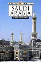 A Brief History of Saudi Arabia by James Wynbrandt