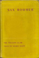 The Yellow Claw and Tales of Secret Egypt by Sax Rohmer [1st Edition]