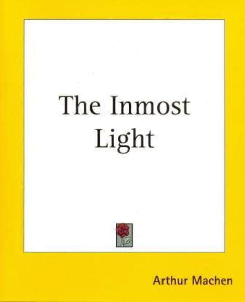 The Inmost Light by Arthur Machen