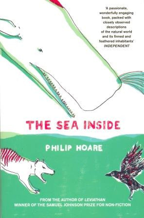 The Sea Inside by Philip Hoare - The Real Book Shop 