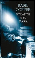 Scratch on the Dark (Black Dagger Crime) by Basil Copper (2002)