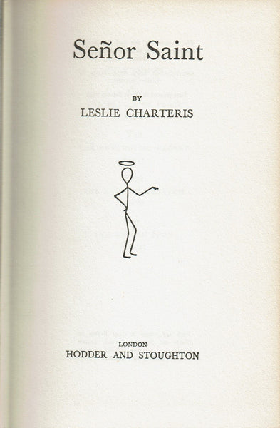 Senor Saint by Leslie Charteris