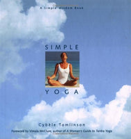 Simple Yoga: A Simple Wisdom Book by Cybele Tomlinson - The Real Book Shop 