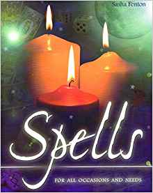 Spells for all Occasions and Needs by Sasha Fenton
