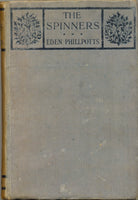 The Spinners by Eden Phillpotts FIRST EDITION