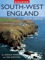 Discover South-West England from Above (Discovery Guides) by Adrain Warren & Dae Sasitorn - The Real Book Shop 