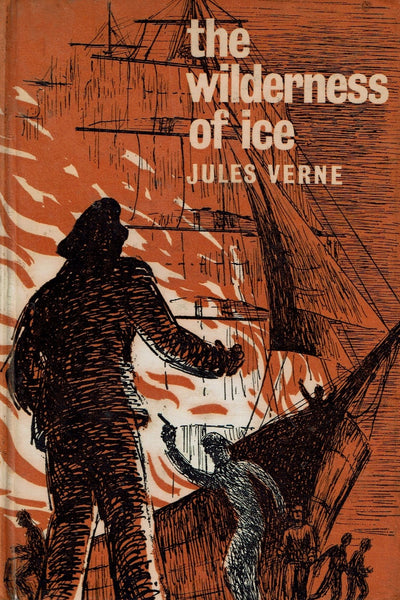 The Wilderness of Ice by Jules Verne FITZROY EDITION