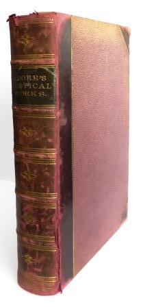 The Poetical Works of Thomas Moore. Edited, with a critical memoir by William Michael Rossetti (ed)