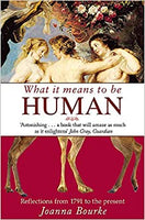 What it Means to be Human by Joanna Bourke