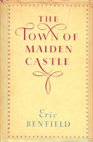 The Town of Maiden Castle by Eric Benfield