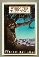 When the Tree Sings by Stratis Haviaras [used-very good] - The Real Book Shop 