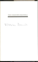 The Unknown Maxwell: His Astonishing Secret Lives Revealed By His Aide And Close Companion by Nicholas Davies SIGNED FIRST EDITION