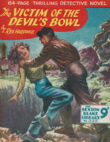 The Victim of the Devil's Bowl by Rex Hardinge [Sexton Blake Library # 325]