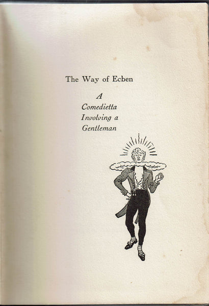 The Way of Ecben: A Comedietta Involving a Gentleman by James Branch Cabell