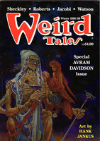 Weird Tales: Special Avram Davidson Issue Vol 50 No. 4 Winter 1988/89 by Davidson, Sheckley, Roberts, Jacobi, Watson with Art by Hank Janus