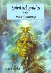 Spiritual Guides in the West Country by Jane E White - The Real Book Shop 