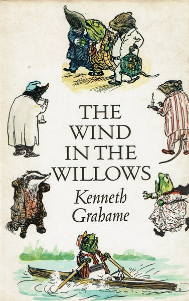 The Wind in the Willows by Kenneth Grahame