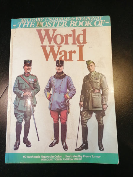 British Uniforms & Weaponry: The Poster Book of World War I by Richard Graves & Crispin Goodall