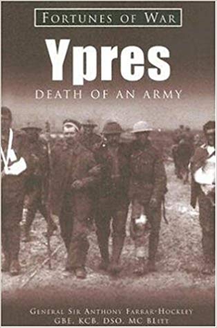 Ypres: Death of an Army (Fortunes of War) by General Sir Anthony Ferrar-Hockley